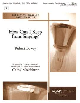 Robert Lowry: How Can I Keep From Singing?