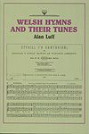 Alan Luff: Welsh Hymns and Their Tunes