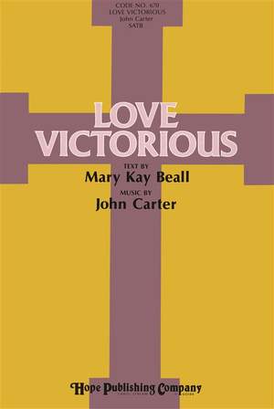 Mary Kay Beall: Love Victorious