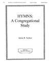 James Rawlings Sydnor: Hymns: a Congregational Study
