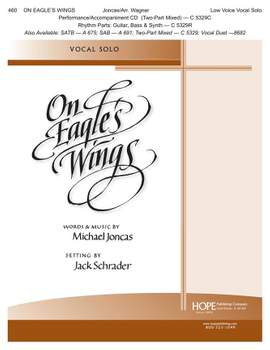 Michael Joncas: On Eagle's Wings