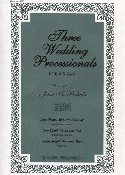 Three Wedding Processionals for Organ