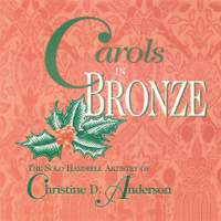 Christine Anderson: Carols In Bronze