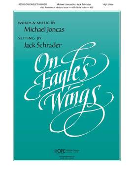 Michael Joncas: On Eagle's Wings