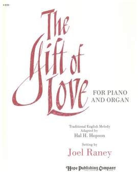 Hal H. Hopson: Gift of Love, The