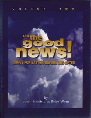 Susan Heafield: Tell the Good News!