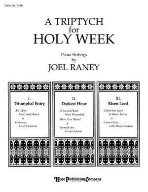 Joel Raney: Triptych for Holy Week, A