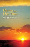 Hal H. Hopson: Hymns for Our Time