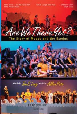 Allen Pote: Are We There Yet-The Story of Moses and the Exodus