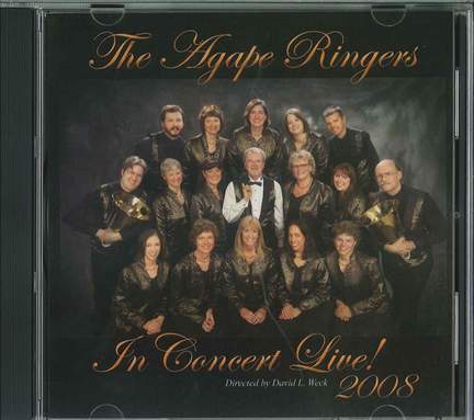 Agape Ringers: Agape Ringers In Concert Live! 2008
