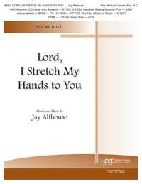 Jay Althouse: Lord, I Stretch My Hands to You