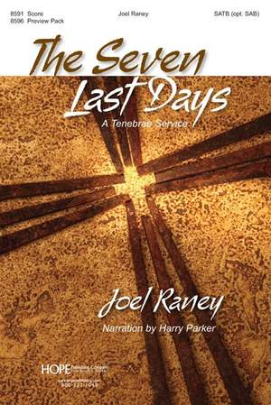 Joel Raney: Seven Last Days, The: a Tenebrae Service
