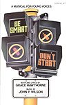 Grace Hawthorne_John Wilson: Be Smart, Don't Start