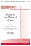 John Wilson: Sweet is the Name of Jesus