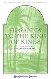 Mary Kay Beall: Hosanna to the King of Kings