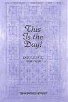 Douglas E. Wagner: This is the Day!