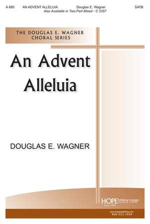 Douglas E. Wagner: An Advent Alleluia