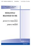 John Wilson: Hosanna! Blessed is He