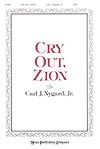Carl Nygard: Cry Out, Zion
