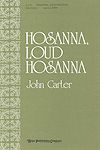 John Carter: Hosanna, Loud Hosanna