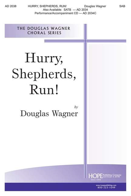 Douglas E. Wagner: Hurry, Shepherds, Run!