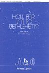 Stan Pethel: How Far is It to Bethlehem?
