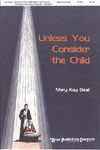 Mary Kay Beall: Unless You Consider the Child