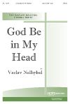 Vaclav Nelhybel: God Be In My Head