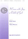 Mary Marcus: I Come with Joy, a Child of God