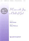 Mary Marcus: I Come with Joy, a Child of God