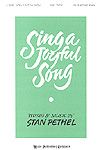 Stan Pethel: Sing a Joyful Song