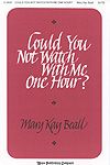 Mary Kay Beall: Could You Not Watch with Me One Hour?