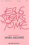 Mark Kellner: Jesus Speaks to Me