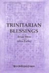 Alice Parker_Brian Wren: Trinitarian Blessings