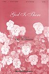 Jay Althouse: God is There