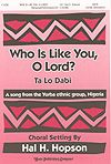 Who is Like You, O Lord?
