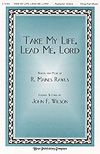 R. Maines Rawls: Take My Life, Lead Me, Lord