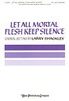 Let All Mortal Flesh Keep Silence