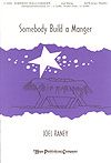 Joel Raney: Somebody Build a Manger