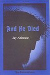 Jay Althouse: And He Died