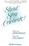 Joel Raney: Shout, Sing, Celebrate!