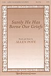 Allen Pote: Surely He Has Borne Our Griefs