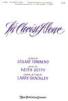 Keith Getty_Stuart Townend: In Christ Alone