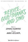 Mark Kellner: Rejoice, Give Thanks and Sing