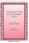Allen Pote: Come and Sing the Christmas Story