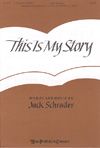 Jack Schrader: This is My Story