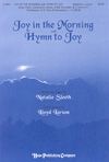 Natalie Sleeth: Joy In the Morning with Hymn to Joy