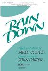 Jaime Cortez: Rain Down
