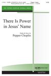 Pepper Choplin: There is Power In Jesus' Name