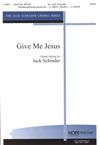 Give Me Jesus